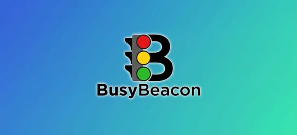 Why We Built BusyBeacon